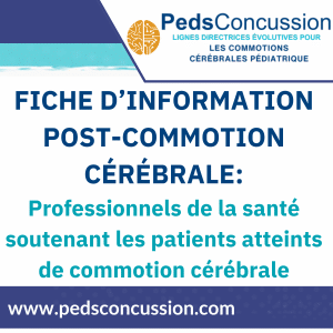 FICHE D’INFORMATION POST-COMMOTION CÉRÉBRALE: Professionnels de la santé soutenant les patients atteints de commotion cérébrale